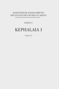 Manichäische Handschriften, Bd. 1,3: Kephalaia I, Supplementa (Manichäische Handschriften der Staatlichen Museen Berlin 1,3) （2025. 260 S.）