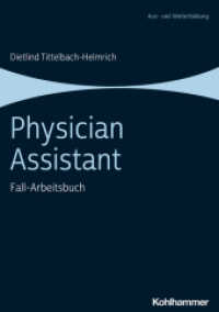 Physician Assistant : Fall-Arbeitsbuch (Aus- und Weiterbildung) （2024. 224 S. ca. 100 Abb.）