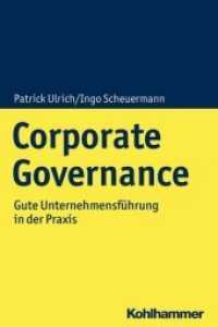Corporate Governance : Gute Unternehmensführung in der Praxis （2024. 200 S.）