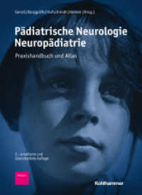 Pädiatrische Neurologie - Neuropädiatrie : Praxishandbuch und Atlas （2. Aufl. 2025. 1362 S.）