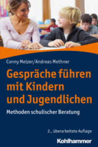 Gespräche führen mit Kindern und Jugendlichen : Methoden schulischer Beratung （2. Aufl. 2024. 190 S.）