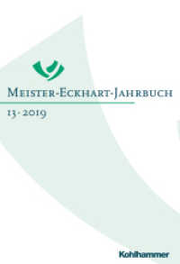2019 : Band 13 (2019): Von Meister Eckhart bis Martin Luther (Meister-Eckhart-Jahrbuch 13) （2019. XII, 305 S. 245 mm）