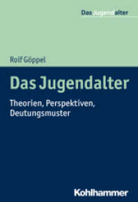 Das Jugendalter : Theorien, Perspektiven, Deutungsmuster (Das Jugendalter) （2019. 322 S. 203 mm）