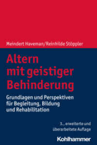 Altern mit geistiger Behinderung : Grundlagen und Perspektiven für Begleitung, Bildung und Rehabilitation （3., erw. u. überarb. Aufl. 2020. 301 S. 4 Abb., 5 Tab. 232 mm）
