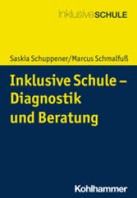 Inklusive Schule - Diagnostik und Beratung (Inklusive Schule) （2023. 166 S. 15 Abb. 203 mm）