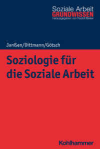 Soziologie für die Soziale Arbeit (Grundwissen Soziale Arbeit 46) （2023. 234 S. 232 mm）