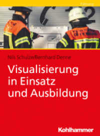 Visualisierung in Einsatz und Ausbildung （2023. 68 S. 62 Abb. 210 mm）