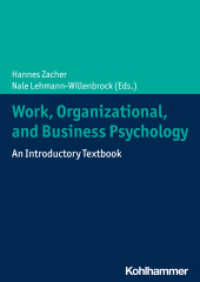 Work, Organizational and Business Psychology : An Introductory Textbook （2022. 402 S. 26 Abb., 15 Tab. 240 mm）