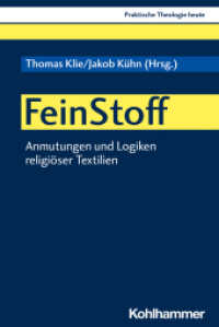 FeinStoff : Anmutungen und Logiken religiöser Textilien (Praktische Theologie heute 178) （2020. 220 S. 15 Abb. 232 mm）