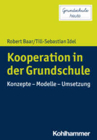 Kooperation in der Grundschule : Konzepte - Modelle - Umsetzung (Grundschule heute) （2024. 160 S.）