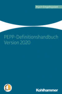 PEPP-Definitionshandbuch Version 2020 (Psych-Entgeltsystem) （2020. VIII, 448 S. 232 mm）