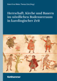 Herrschaft, Kirche und Bauern im nördlichen Bodenseeraum in karolingischer Zeit (Oberschwaben 5) （2020. 300 S. 245 mm）
