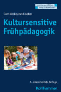 Kultursensitive Frühpädagogik (Entwicklung und Bildung in der Frühen Kindheit) （2., üerarb. Aufl. 2020. 154 S. 4 Abb., 8 Tab. 232 mm）