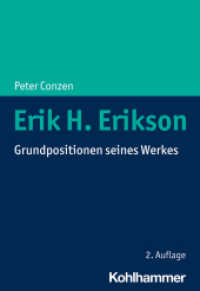 Erik H. Erikson : Grundpositionen seines Werkes （2. Aufl. 2020. 240 S. 205 mm）