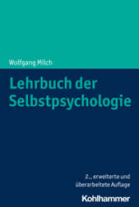 Lehrbuch der Selbstpsychologie （2. Aufl. 2022. 396 S. 12 Abb. 231 mm）