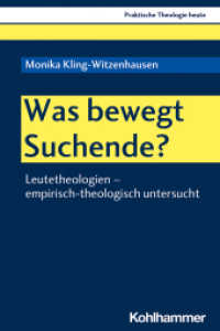 Was bewegt Suchende? : Leutetheologien - empirisch-theologisch untersucht (Praktische Theologie heute 176) （2020. 320 S. 232 mm）