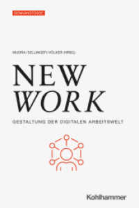 New Work : Gestaltung der digitalen Arbeitswelt (Denkanstöße) （2024. 299 S. 42 Abb., 4 Tab. 232 mm）