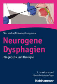 Neurogene Dysphagien : Diagnostik und Therapie （3. Aufl. 2024. 440 S.）