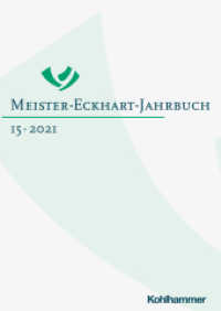 Meister-Eckhart-Jahrbuch : Band 15 (2021) (Meister-Eckhart-Jahrbuch 15) （2021. XII, 399 S. 245 mm）