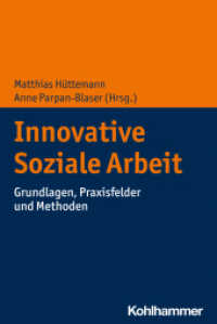 Innovative Soziale Arbeit : Grundlagen, Praxisfelder und Methoden （2023. 234 S. 6 Abb., 7 Tab. 232 mm）