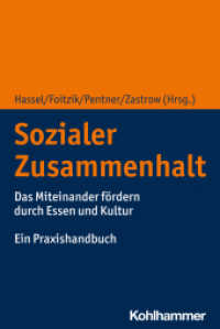 Sozialer Zusammenhalt : Das Miteinander fördern durch Essen und Kultur. Ein Praxishandbuch （2023. 182 S. 232 mm）