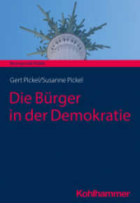 Die Bürger in der Demokratie (Brennpunkt Politik) （2023. 160 S. 10 Abb., 12 Tab. 205 mm）