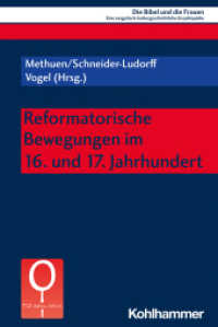 Reformatorische Bewegungen im 16. und 17. Jahrhundert (Die Bibel und die Frauen 7.1) （2024. 416 S. 232 mm）