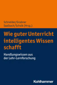 Wie guter Unterricht intelligentes Wissen schafft : Handlungswissen aus der Lehr-Lernforschung （2022. 224 S. 232 mm）