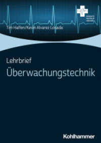 Lehrbrief Überwachungstechnik (Einsatz Notaufnahme) （2022. 33 S. 27 Abb., 2 Tab. 295 mm）