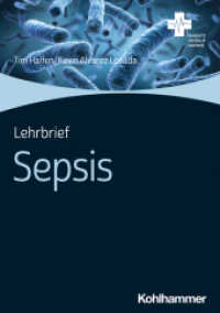 Lehrbrief Sepsis (Einsatz Notaufnahme) （2022. 31 S. 3 Abb., 4 Tab. 295 mm）