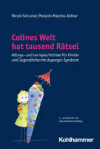 Colines Welt hat tausend Rätsel : Alltags- und Lerngeschichten für Kinder und Jugendliche mit Asperger-Syndrom （4. Aufl. 2023. 196 S. 232 mm）