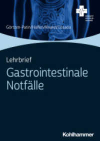Lehrbrief Gastrointestinale Notfälle (Einsatz Notaufnahme) （2023. 27 S. 1 Abb., 2 Tab. 297 mm）