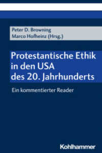 Protestantische Ethik in den USA des 20. Jahrhunderts : Ein kommentierter Reader （2023. 315 S. 232 mm）