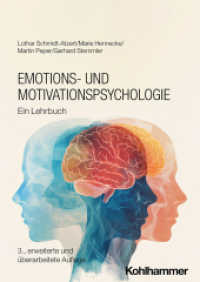 Emotions- und Motivationspsychologie : Ein Lehrbuch (Kohlhammer Standards Psychologie) （3. Aufl. 2025. 490 S. ca. 80 Abb., 30 Tab.）