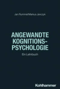 Angewandte Kognitionspsychologie : Ein Lehrbuch （2024. 161 S. 15 Abb., 1 Tab. 232 mm）