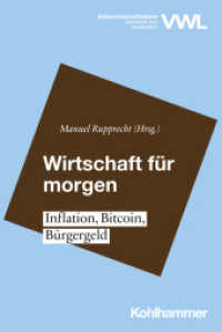 Wirtschaft für morgen : Inflation, Bitcoin, Bürgergeld (Volkswirtschaftslehre - praxisnah und verständlich) （2023. 202 S. 61 Abb. 232 mm）