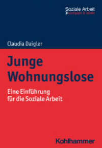 Junge Wohnungslose : Eine Einführung für die Soziale Arbeit (Soziale Arbeit - kompakt & direkt) （2023. 110 S. 202 mm）