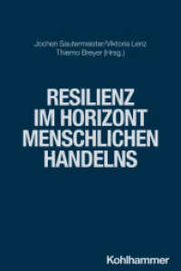 Resilienz im Horizont menschlichen Handelns (Religion und Gesundheit 4) （2024. 210 S. 2 Abb. 230 mm）