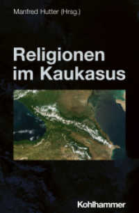 Religionen im Kaukasus (Die Religionen der Menschheit 4,4) （2025. 301 S. 1. Abb. 235 mm）
