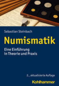 Numismatik : Eine Einführung in Theorie und Praxis （2. Aufl. 2022. 217 S. 75 Abb. 205 mm）