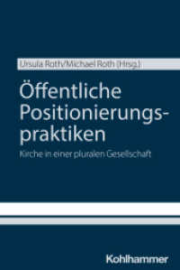 Öffentliche Positionierungspraktiken : Kirche in einer pluralen Gesellschaft （2024. 250 S.）