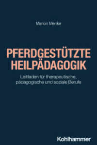 Pferdgestützte Heilpädagogik : Leitfaden für therapeutische, pädagogische und soziale Berufe (Basiswissen Helfende Berufe) （2024. 240 S.）