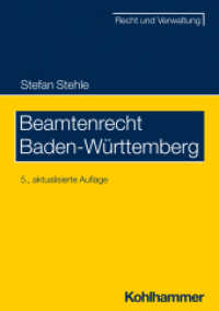 Beamtenrecht Baden-Württemberg (Recht und Verwaltung) （5. Aufl. 2022. 479 S. 13 Abb. 210 mm）