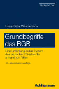 Grundbegriffe des BGB : Eine Einführung in das System des deutschen Privatrechts anhand von Fällen (Studienbücher Rechtswissenschaft) （18. Aufl. 2024. 270 S. 232 mm）