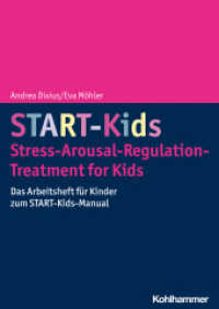 START-Kids - Stress-Arousal-Regulation-Treatment for Kids : Das Arbeitsheft für Kinder zum START-Kids-Manual （2023. 111 S. 296 mm）