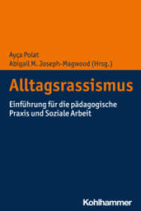 Alltagsrassismus : Einführung für die pädagogische Praxis und Soziale Arbeit （2024. 210 S. 3 Abb., 3 Tab. 232 mm）