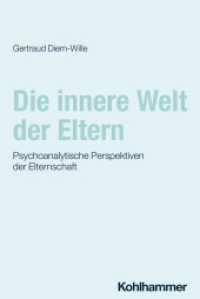 Die innere Welt der Eltern : Psychoanalytische Perspektiven der Elternschaft （2024. 223 S. 232 mm）