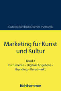 Marketing für Kunst und Kultur : Band 2: Instrumente - Digitale Angebote - Branding - Kunstmarkt （2025. 350 S.）