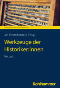 Werkzeuge der Historiker:innen : Neuzeit (Werkzeuge der Historiker:innen 3) （2024. 280 S.）