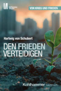 Den Frieden verteidigen (Kohlhammer Trilogien) （2024. 175 S. 3 Abb. 180 mm）